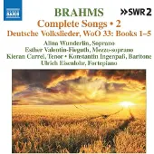OUTHERE Alina Wunderlin, Esther Valentin-Fieguth, Kieran Carrel - Brahms: Complete Songs, Vol. 2|Deutsche Volkslieder, WoO 33: Book 1-5 (CD)