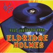 Coast2Coast Eldridge Holmes - Deep Southern Soul (CD)