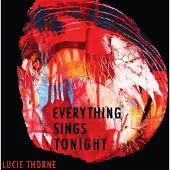 Coast2Coast Lucie Thorne - Everything Sings Tonight (CD)
