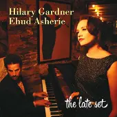 Coast2Coast Hilary Gardner & Ehud Asherie - The Late Set (CD)