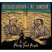 Coast2Coast Richard Dobson & W.C. Jameson - Plenty Good People (CD)