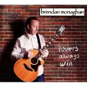 Coast2Coast Brendan Monaghan - Lovers Always Win (CD)