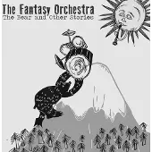 Konkurrent The Fantasy Orchestra - The Bear And Other Stories (CD)