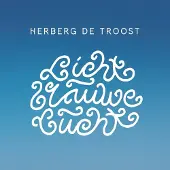 Coast2Coast Herberg De Troost - Lichtblauwe Lucht (CD)