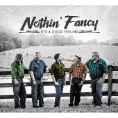 Coast2Coast Nothin' Fancy - It's A Good Feeling (CD)