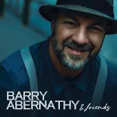 Coast2Coast Barry Abernathy - Barry Abernathy & Friends (CD)