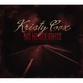 Coast2Coast Kristy Cox - No Headlights (CD)