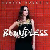 Coast2Coast Kerrie Roberts - Boundless (CD)