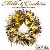 Coast2Coast Crowder - Milk & Cookies: A Merry Crowder Christmas (CD)