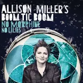 Coast2Coast Allison Miller's Boom Tic Boom - No Morphine, No Lilies (LP)
