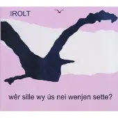 Coast2Coast Irolt - Wêr Sille Wy Ús Nei Wenjen Sette? (CD)