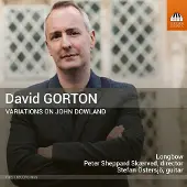 OUTHERE Longbow, Peter Sheppard, Stefan Östersjö - Gorton: Variations On John Dowland (CD)