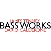 OUTHERE Dario Calderone - Tenney: Bass Works (CD)