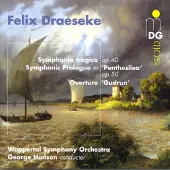 OUTHERE Wuppertal Symphony Orchestra, George Hanson - Draeseke: Symphonia Tragica | Symphonic Prologue | Overture (CD)