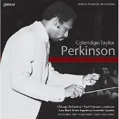 OUTHERE New Black Music Repertory Ensemble Quartet, Chicago Sinfonietta, Paul Freeman - Coleridge-Taylor Perkinson A Celebration (CD)