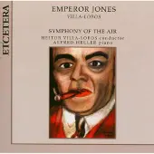 OUTHERE Alfred Heller, Symphony Of The Air, Heitor Villa-Lobos - Villa-Lobos: Emperor Jones (CD)