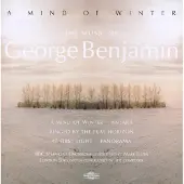 OUTHERE London Sinfonietta, George Benjamin, BBC Symphony Orchestra, Mark Elder - A Mind of Winter (The Music of George Benjamin) (CD)