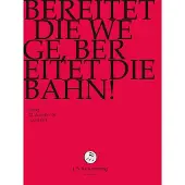 OUTHERE Chor & Orchester Der J.S. Bach-Stiftung, Rudolf Lutz - J.S. Bach: Bereitet Die Wege, Bereitet D (DVD)