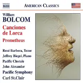 OUTHERE René Barbera, Jeffrey Biegel, Pacific Chorale, John Alexander, Pacific Symphony Orchestra, Carl St. Clair - Bolcom: Canciones De Lorca | Prometheus (CD)