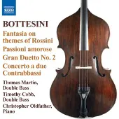 OUTHERE Thomas Martin, Timothy Cobb, Christopher Oldfather - Bottesini: Fabtasia On Themes Of Rossini | Passioni Amorose (CD)