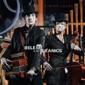 OUTHERE Didier Laloy - Belem & The Mekanics (CD)
