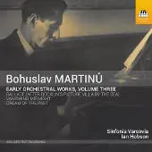 OUTHERE Sinfonia Varsovia, Ian Hobson - Martinů: Early Orchestral Works, Volume Three (CD)