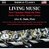 OUTHERE Noam Elkies, Jennifer Margaret Barker, Dan Coleman, Alice Dade - Living Music: New Chamber Music For Flute (CD)