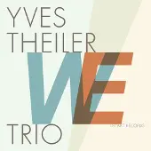 OUTHERE Yves Theiler Trio - We (CD)