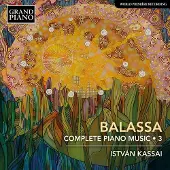 OUTHERE Kassai István - Balassa: Complete Piano Music 3 (CD)