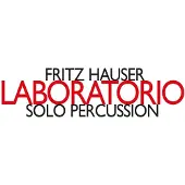 OUTHERE Fritz Hauser - Laboratorio: Solo Percussion (CD)