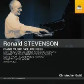 OUTHERE Christopher Guild - Stevenson: Piano Music, Volume Four (CD)