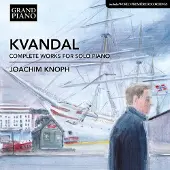OUTHERE Joachim Knoph - Kvandal: Complete Works For Solo Piano (CD)