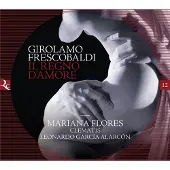 OUTHERE Mariana Florès, Ensemble Clematis, Leonardo Garcia Alarcón - Frescobaldi: Il Regno D'amore (CD)