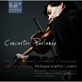 OUTHERE Philippe Graffin, BBC Symphony Orchestra, Mikhail Agrest, Lithuanian National Symphony Orchestra, Robertas Servenikas - Concertos Parlando (CD)