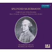 OUTHERE Christian Von Blohn - Organ Works, Splendid Silbermann (CD)