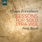 OUTHERE Paolo Biordi - Ferrabosco II: Lessons For Solo Lyra Viol (CD)