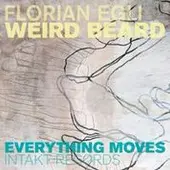 OUTHERE Florian Egli, Weird Beard - Everything Moves (CD)
