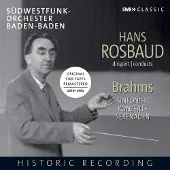 OUTHERE Walter Giezeling, Géza Anda, Südwestfunk-Orchester Baden-Baden, Hans Rosbaud - Brahms: Symphonies Nos. 1-4 - Serenades Nos. 1 & 2 - Piano Concerto Nos. 1 & 2 (6 CD)