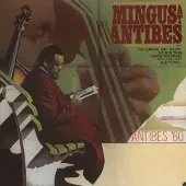 Coast2Coast Charles Mingus - Mingus At Antibes (2 LP)