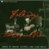 Konkurrent Woody Guthrie And Leadbelly - Folkways: The Original Vision (Songs Of Woody Guthrie And Lead Belly) (CD)