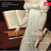 OUTHERE Petra Matejova - Tomasek: Fortepiano Sonatas - Music From 18th Centrury Prague (CD)
