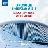 OUTHERE Solistes Européens Luxembourg, Christoph König - Luxembourg Contemporary Music, Vol. 1 (CD)