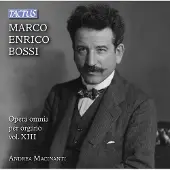 OUTHERE Andrea Macinanti - Bossi: Opera Omnia Per Organo Vol. XIII (CD)
