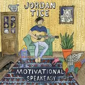 Sonic Jordan Tice - Motivational Speakeasy (CD)