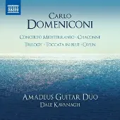 OUTHERE Amadeus Guitar Duo, Dale Kavanagh - Domeniconi: Concerto Mediterraneo/Chaconne/Trilogy/Toccata In Blue/Oyun (CD)