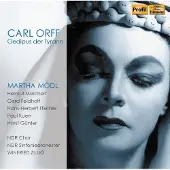 OUTHERE Martha Mödl, NDR Chor, NDR Sinfonieorchester, Winfried Zillig - Orff: Oedipus Der Tyrann (2 CD)