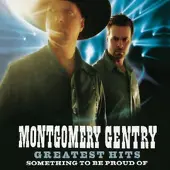 Coast2Coast Montgomery Gentry - Greatest Hits: Something To Be Proud Of (CD)