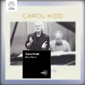 OUTHERE Carol Kidd - Nice Work (CD)