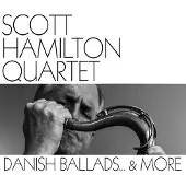 Coast2Coast The Scott Hamilton Quartet - Danish Ballads...& More (CD)
