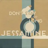 Konkurrent Jessamine - Don't Stay Too Long (CD)